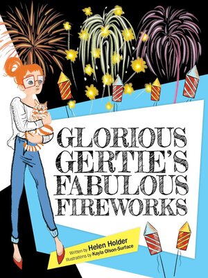cover image of Glorious Gertie's Fabulous Fireworks